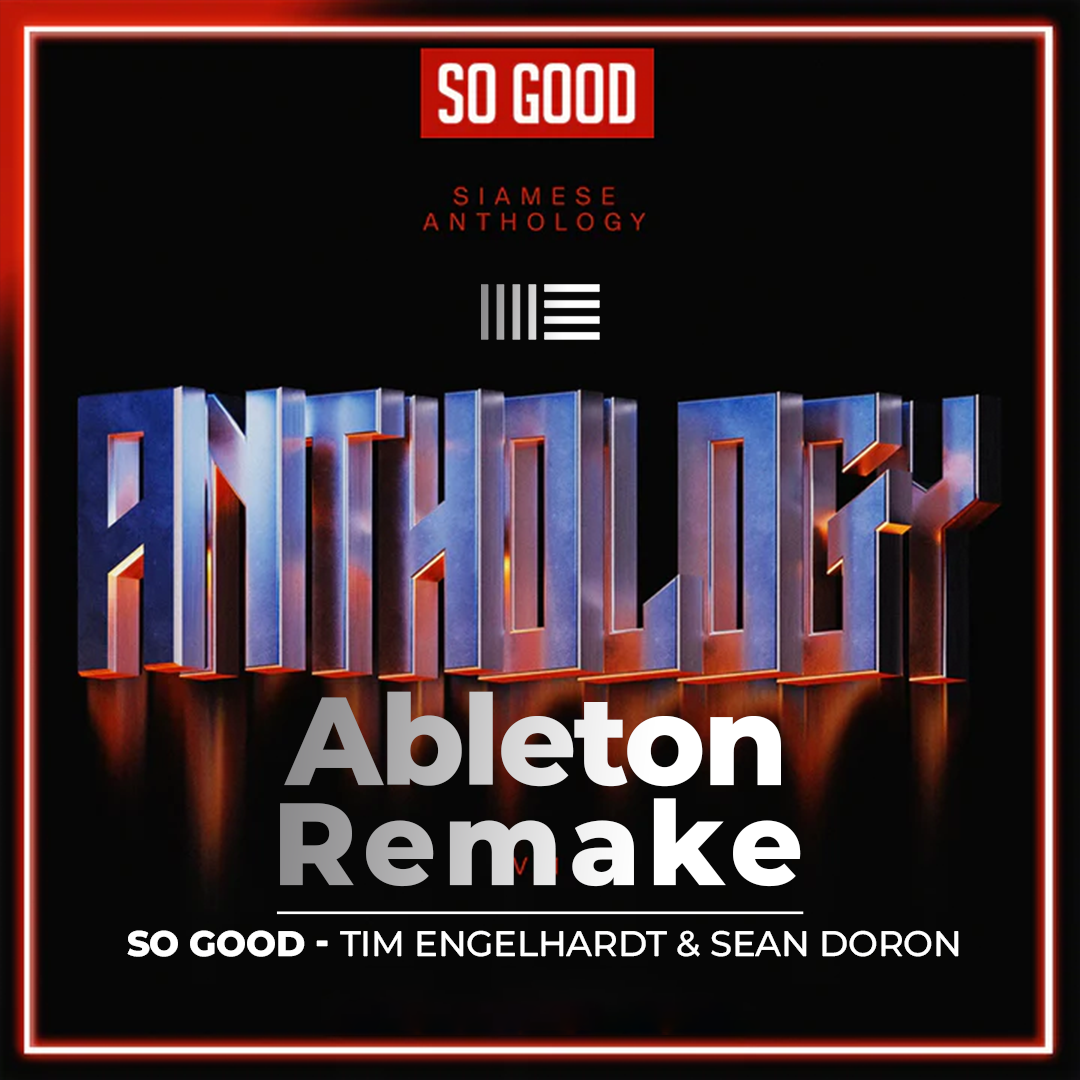Ableton Remake Template of Track "So Good - Tim Engelhardt & Sean Doron"