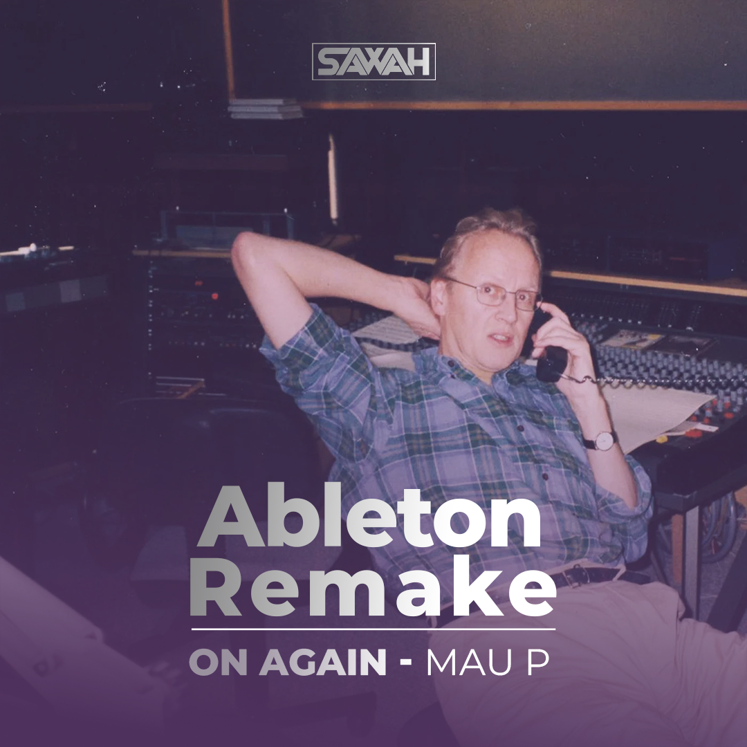 Ableton Remake Template of Track "On Again - Mau P"