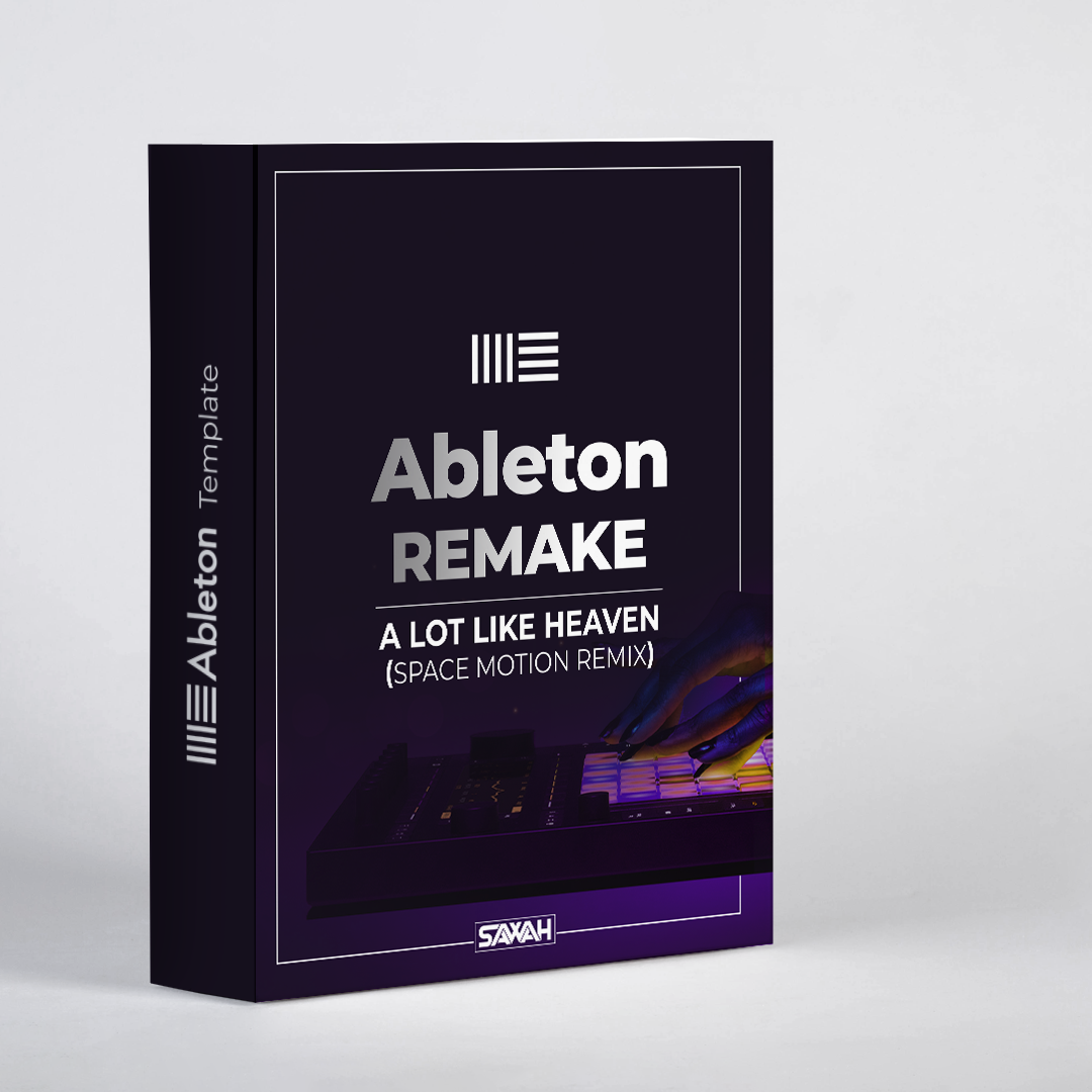 Ableton Template - Remake of Track | A Lot Like Heaven ft. Julia Church (Space Motion Remix)