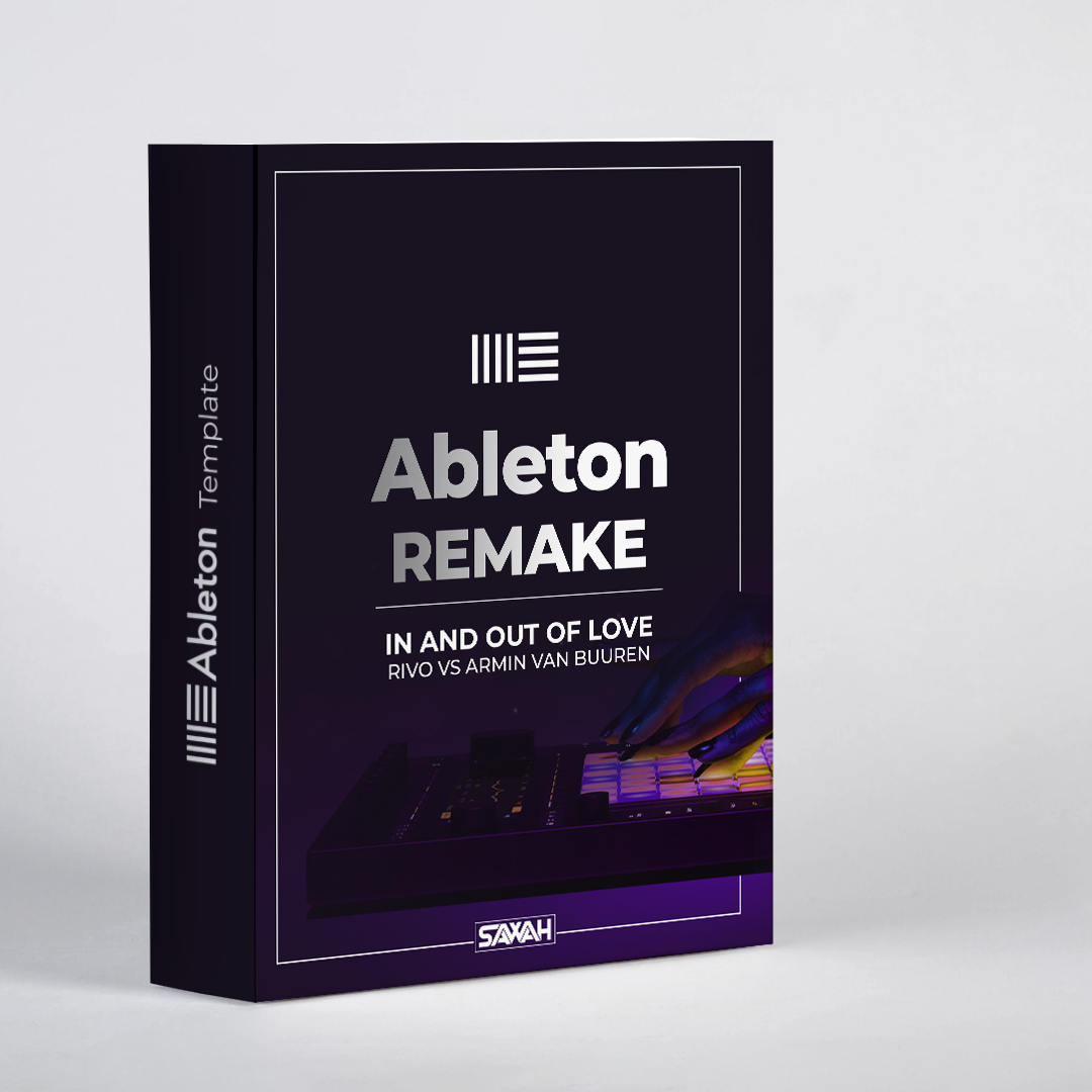 Ableton Template - Remake of Track | In And Out Of Love - Rivo & Armin van Buuren