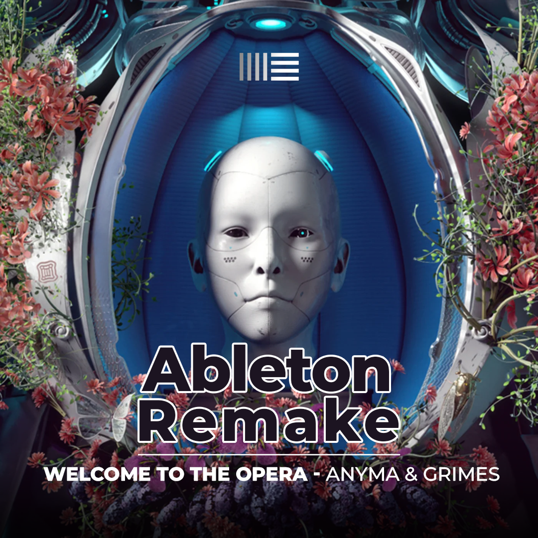 Ableton Remake Template of Track "Welcome To The Opera - Anyma & Grimes"