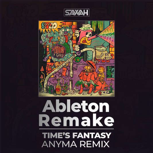Ableton Template - Remake of Track | Time's a Fantasy (Anyma Remix)