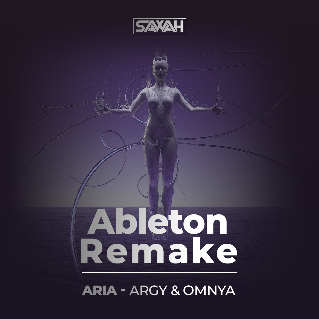 Ableton Template - Remake of Track | Aria - Argy & Omnya