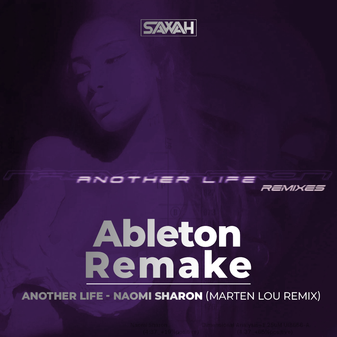 Ableton Template - Remake of Track | Another Life - Naomi Sharon (Marten Lou Remix)