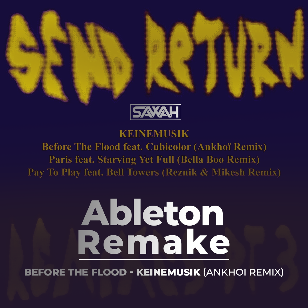 Ableton Template - Remake of Track | Before the Flood - Keinemusik (Ankhoi Remix)