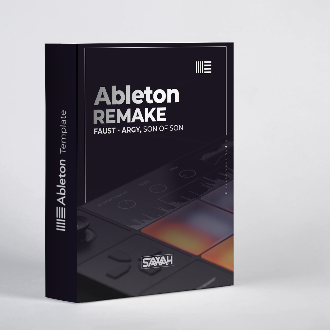 Ableton Template - Remake of Track | Faust - Argy, Son Of Son