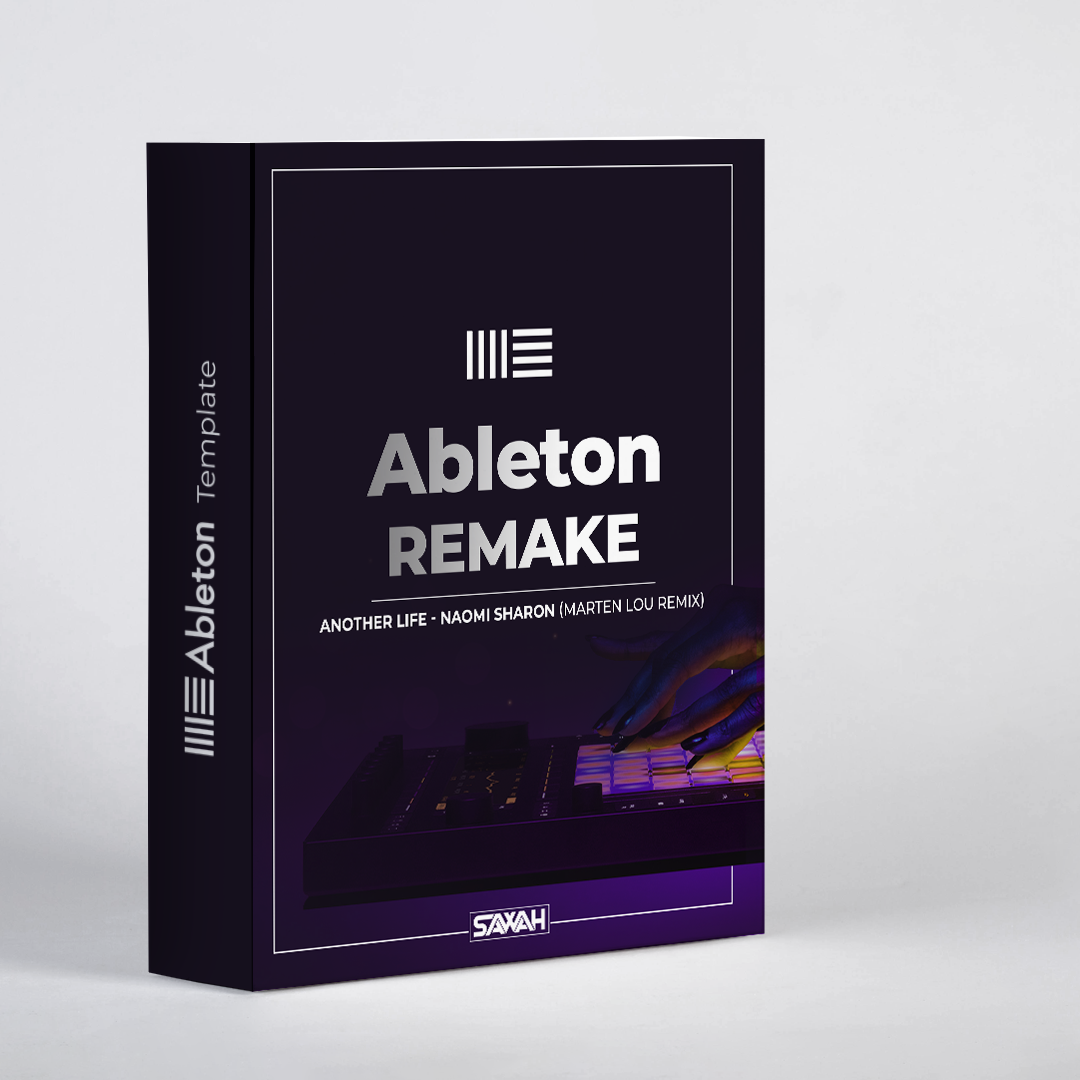 Ableton Template - Remake of Track | Another Life - Naomi Sharon (Marten Lou Remix)